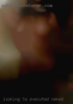 Looking to be fucked  executed naked daytime play only.